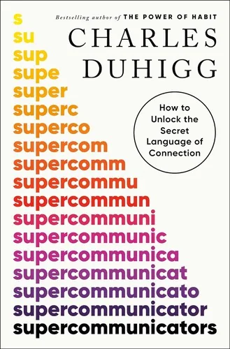 Supercommunicators di Charles Duhigg, copertina