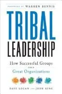 Tribal Leadership di Dave Logan, John King e Halee Fischer-Wright, copertina